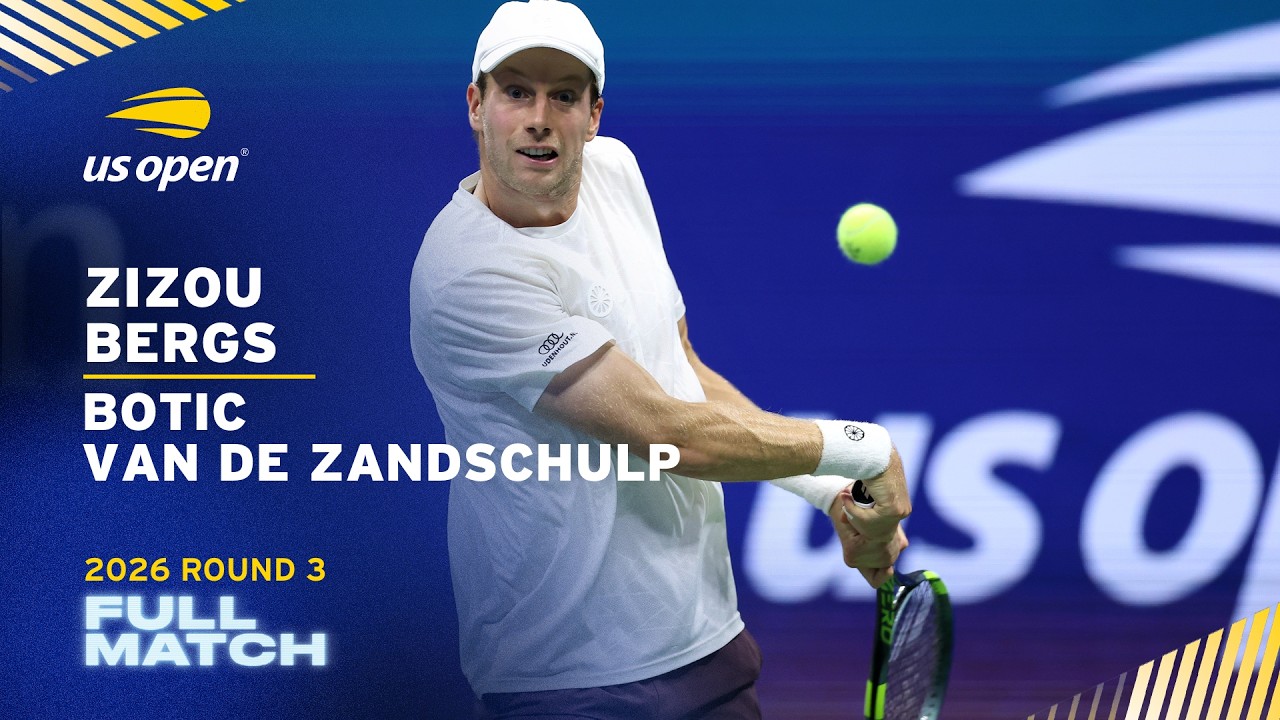 Zizou Bergs vs. Botic van de Zandschulp Full Match | 2026 US Open Round 3