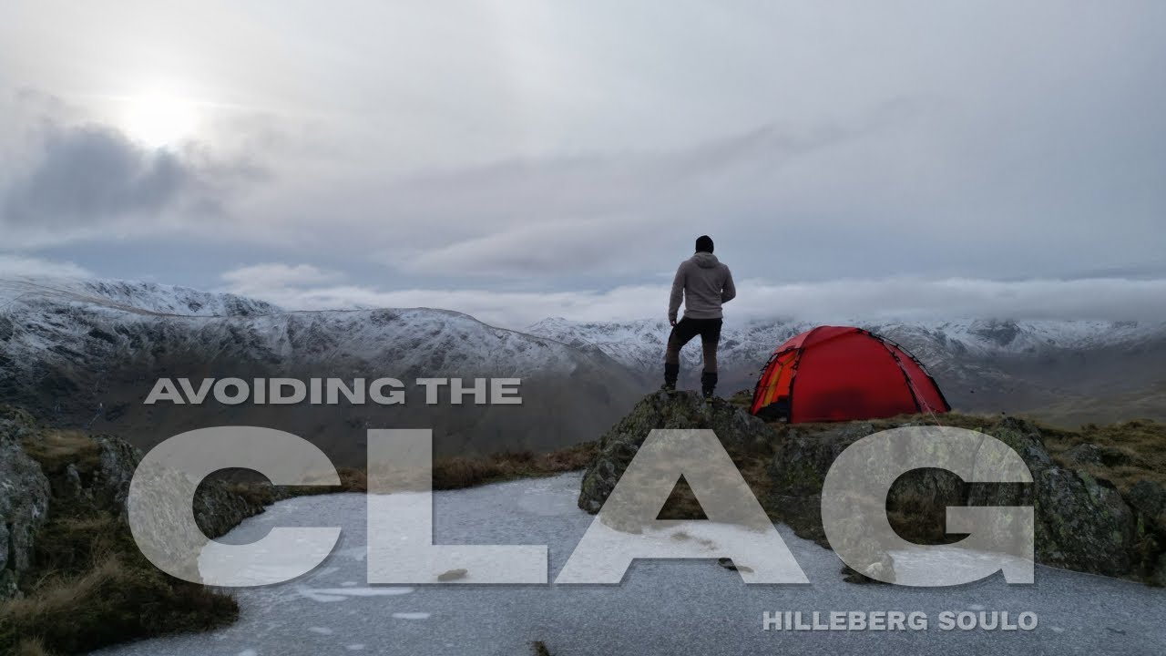 Как избежать CLAG | Хиллеберг Соуло | Дикий кемпинг в Озерном крае