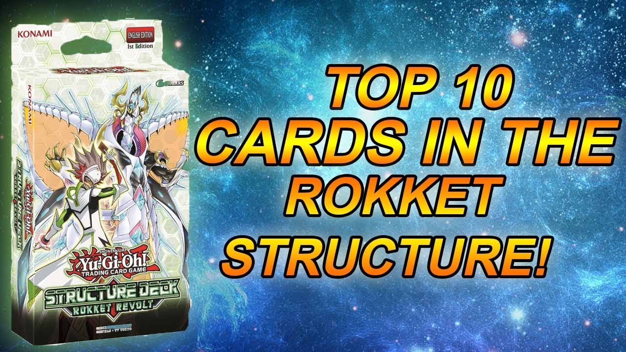 Yu-Gi-Oh! Top 10 Cards in the Rokket Structure!