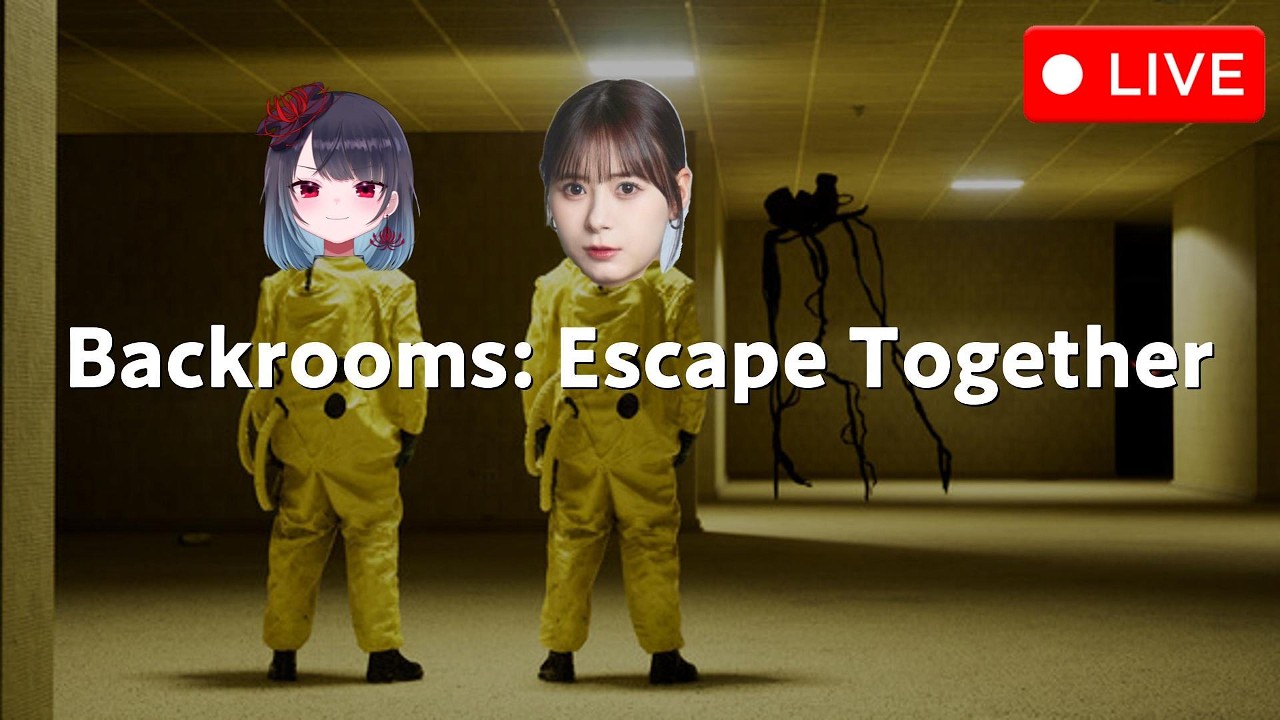 ゲーム配信 w/悪喰ちゃん【Escape the Backrooms】