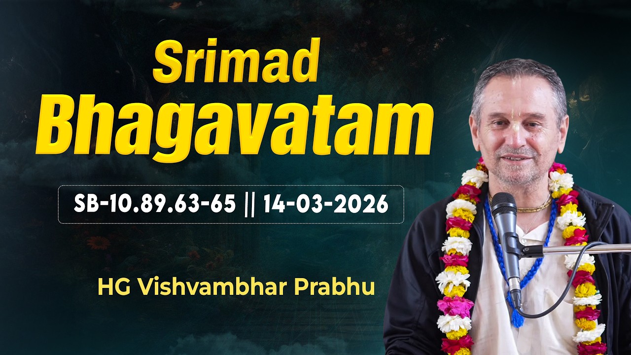His Grace Vishvambhar Prabhu  || SB-10.89.63-65 || 14-03-2026