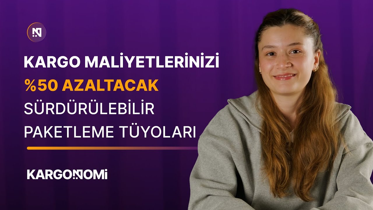 Kargo Maliyetlerinizi %50 Azaltacak Sürdürülebilir Paketleme Tüyoları!