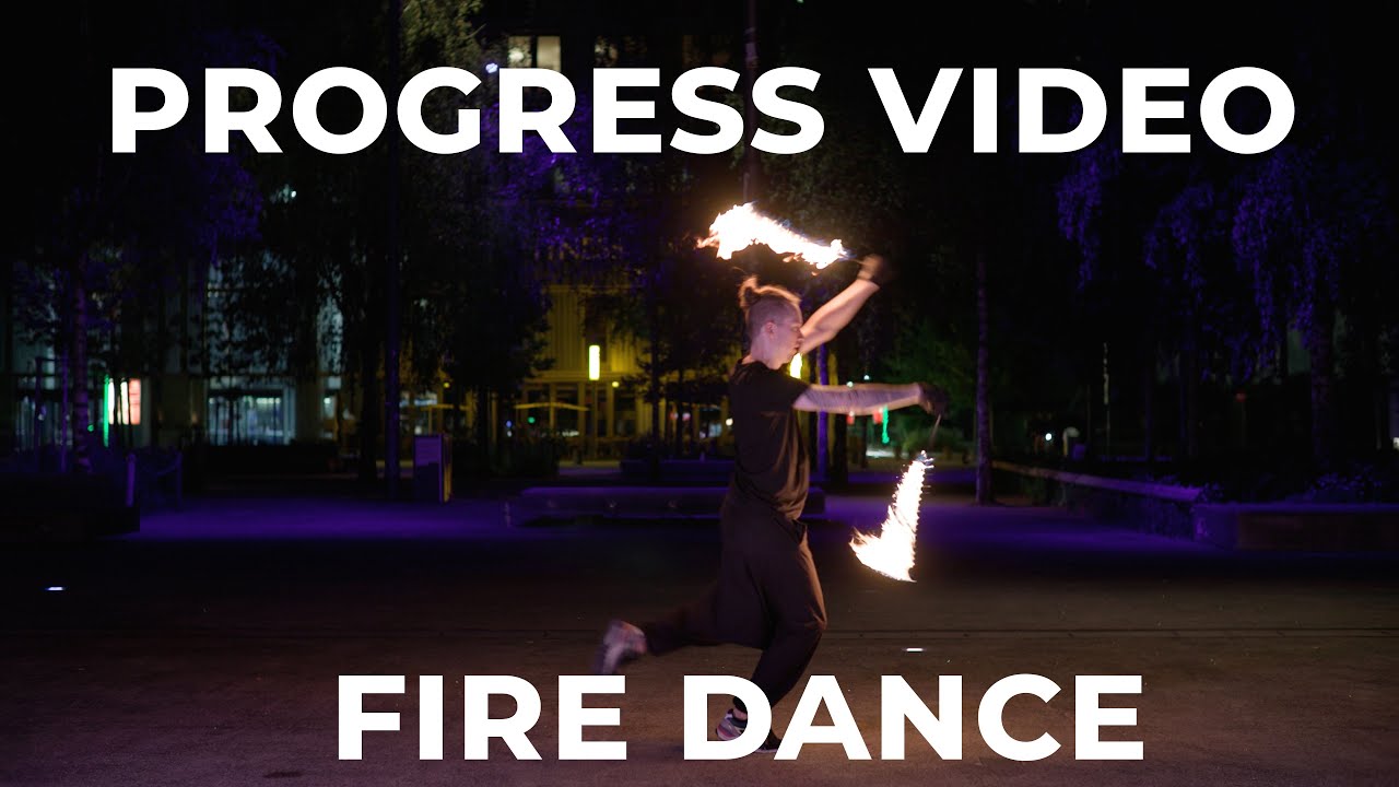 Fire Dance - 2 Years Progress Video