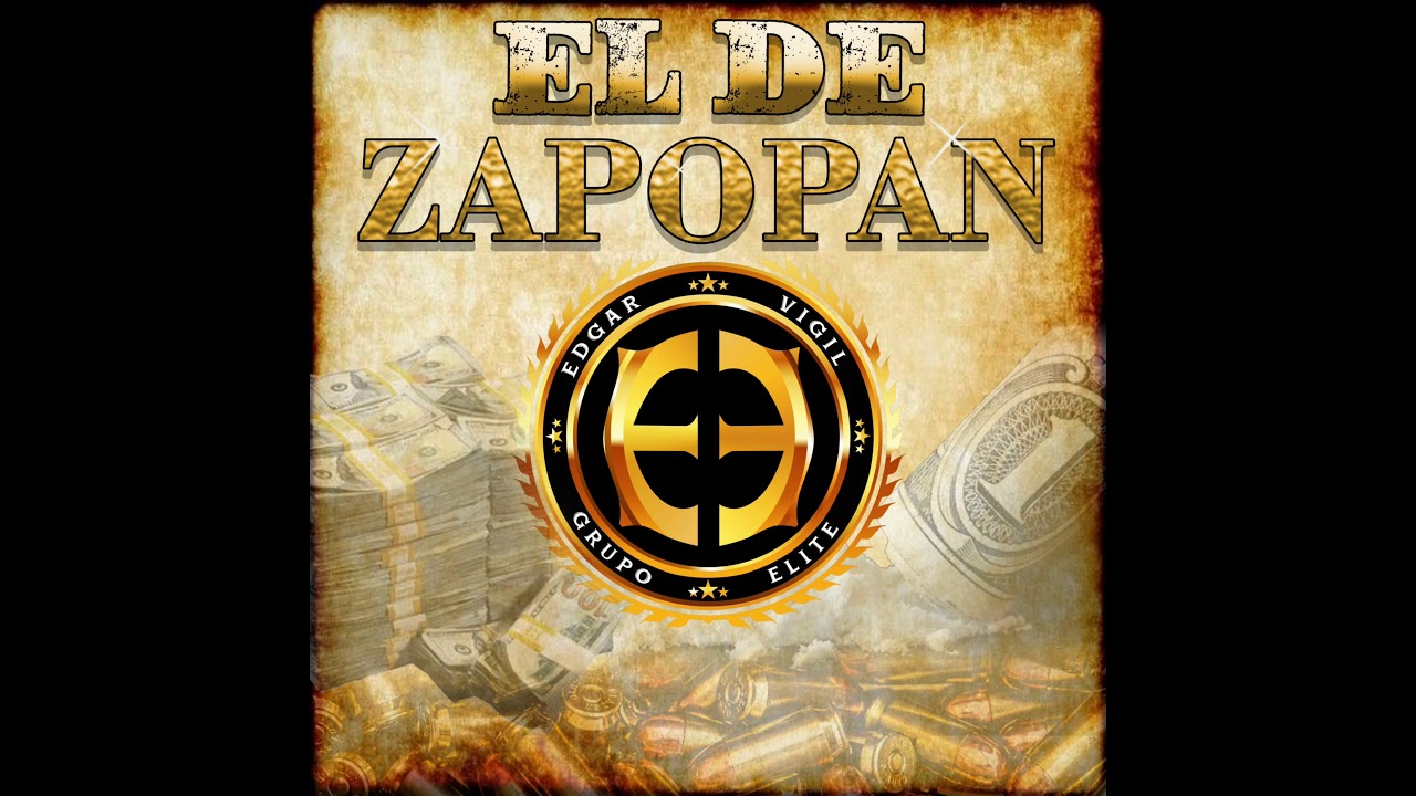 Edgar Vigil y Grupo Elite - El de Zapopan