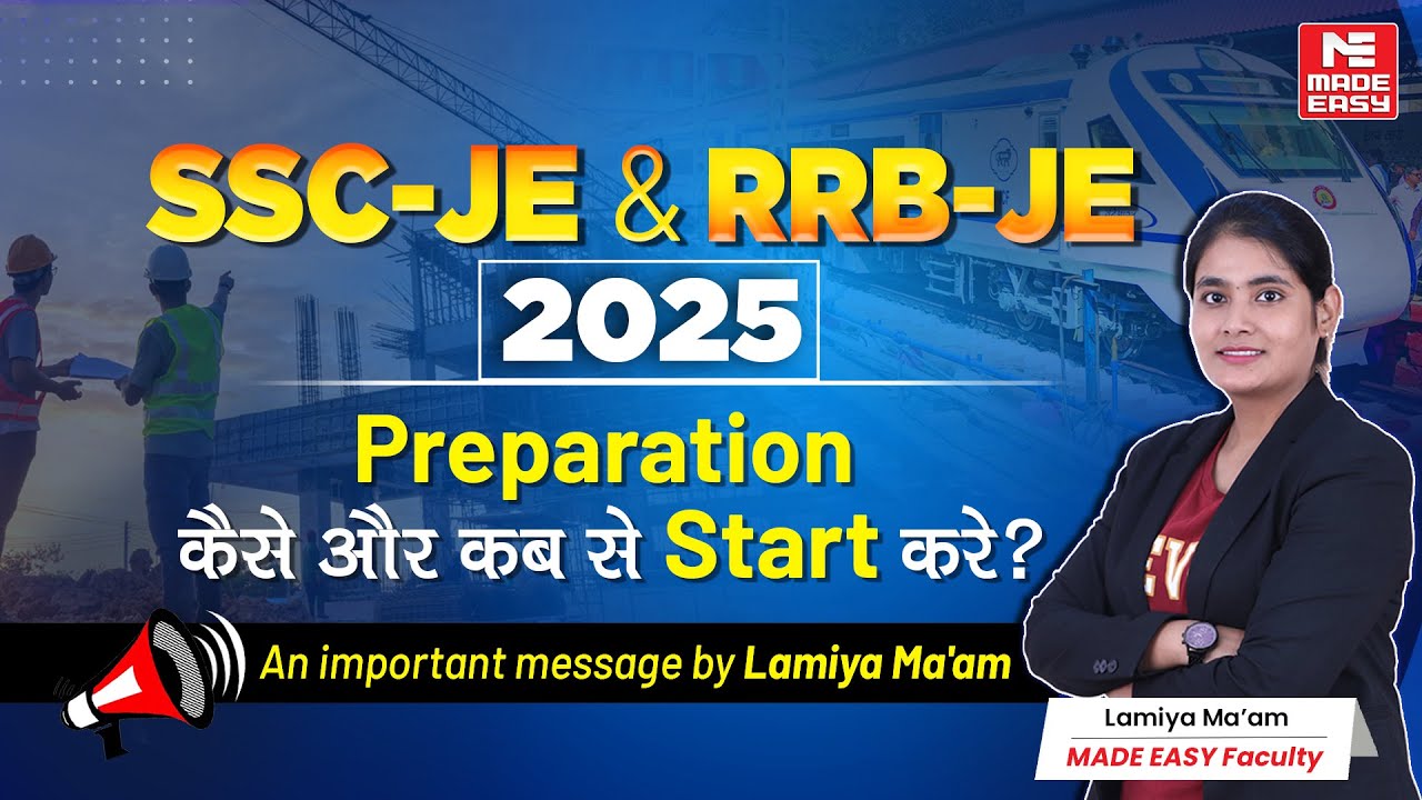 RRB-JE 2025 & SSC-JE Preparation Start Guide | Important Tips by Lamiya Ma'am | MADE EASY
