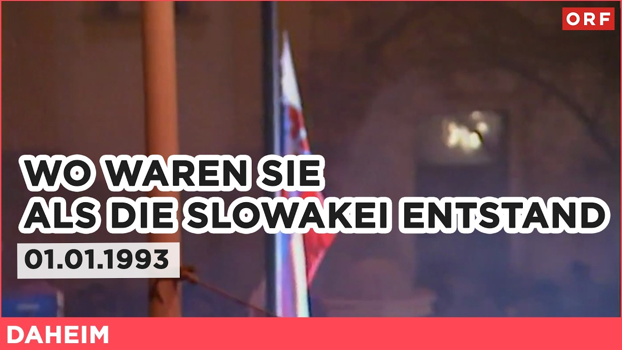 Wo waren Sie als die Slowakei entstand&hellip;? | Daheim 13.03.2026