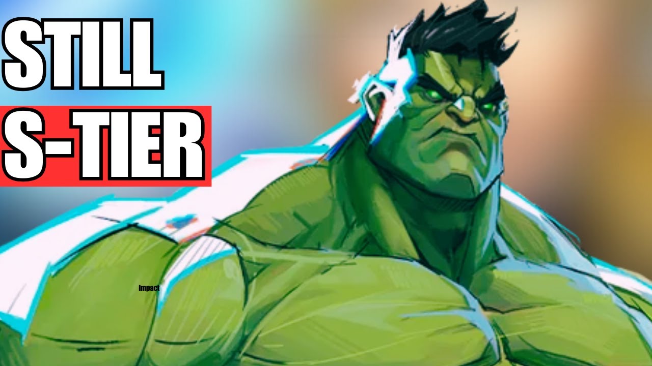 proving HULK is still STRONG (and DOES NOT need the buff)