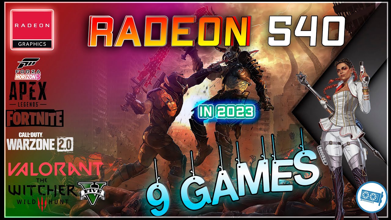 🍒Radeon 540 in 9 GAMES   | 2023
