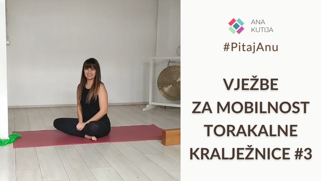 Vježbe za mobilnost torakalne kralježnice #3