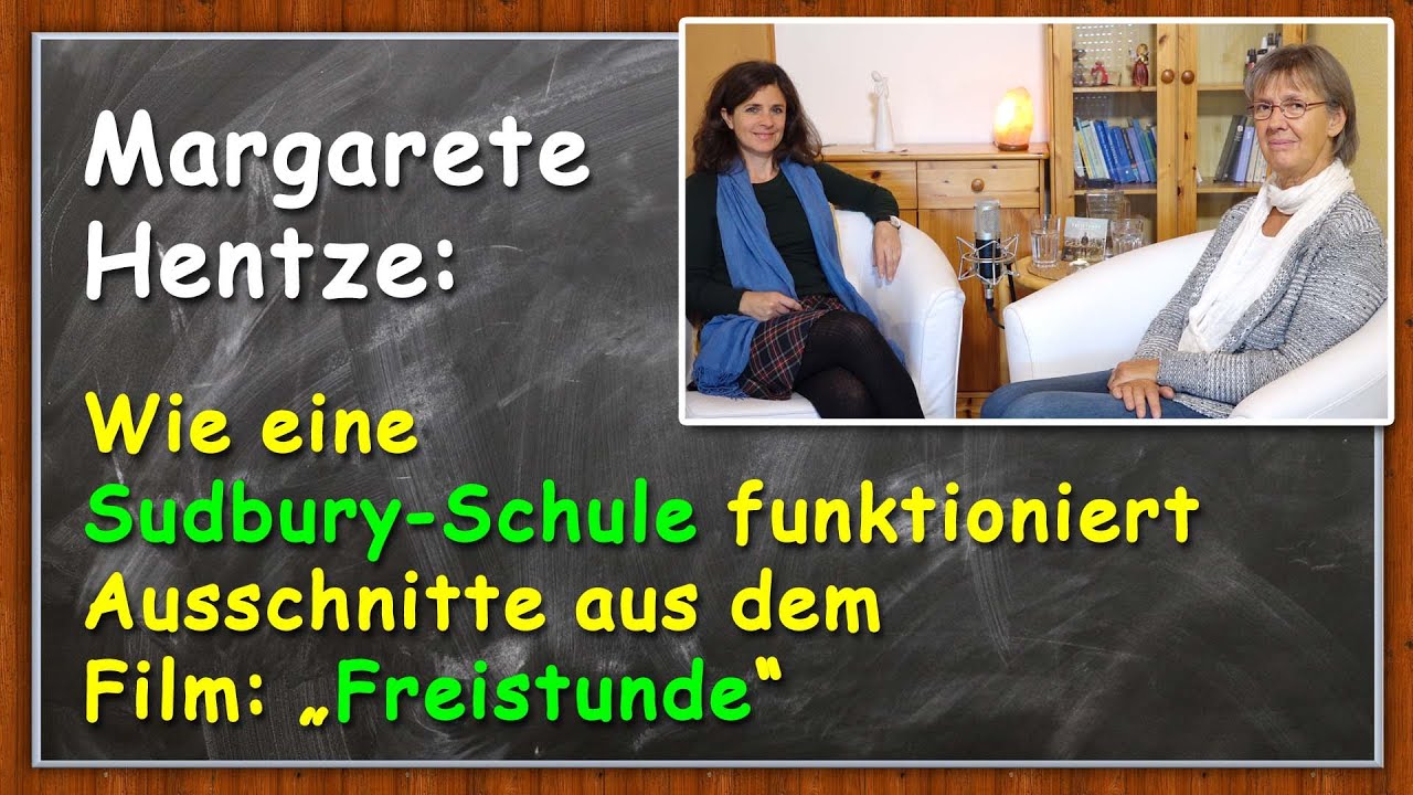 Wie die Sudbury-Schule funktioniert - Ausschnitte aus dem Film: "Freistunde" von Margarete Hentze