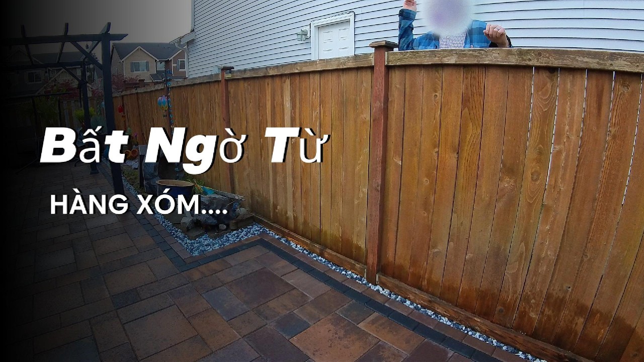 Người Hàng xóm đã làm điều này với tôi!!!
