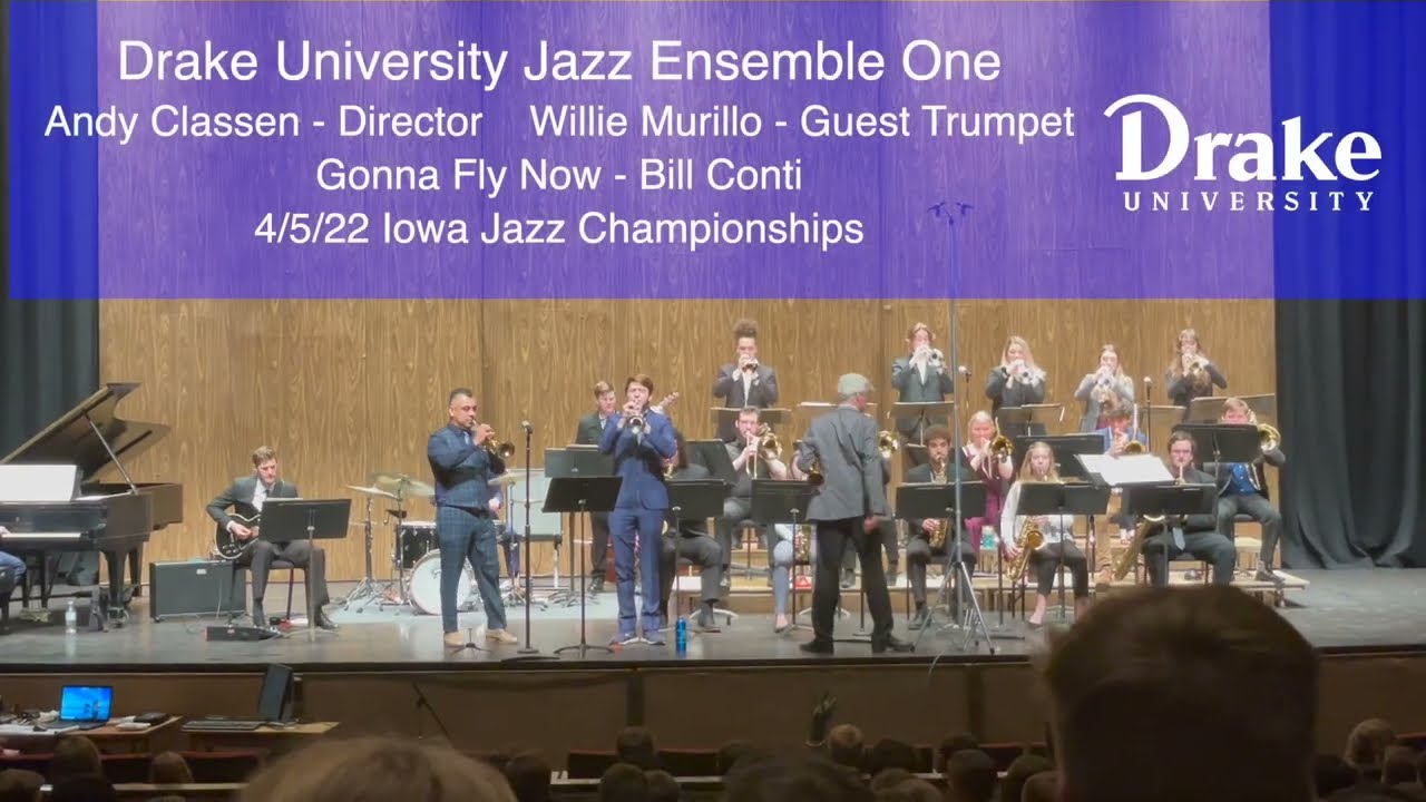 Drake University Jazz Ensemble One - Gonna Fly Now with guest trumpet, Willie Murillo