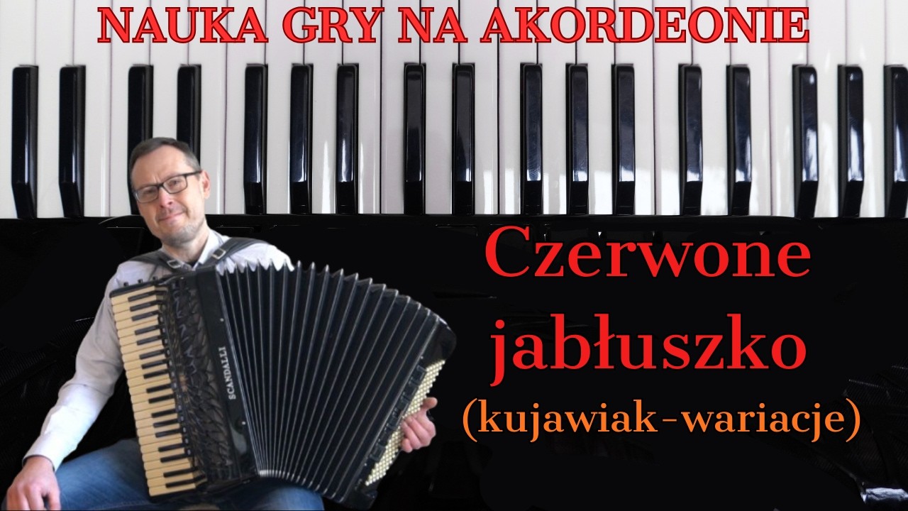 Czerwone jabłuszko (kujawiak-wariacje) | NAUKA GRY NA AKORDEONIE | NUTY (accordion, score)