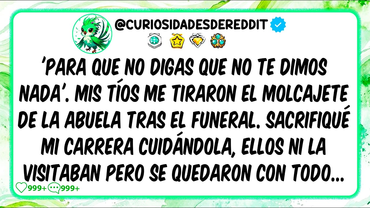 Mis Tíos Me Tiraron el MOLCAJETE de la Abuela Tras el FUNERAL;Para que no digas que no te dimos nada