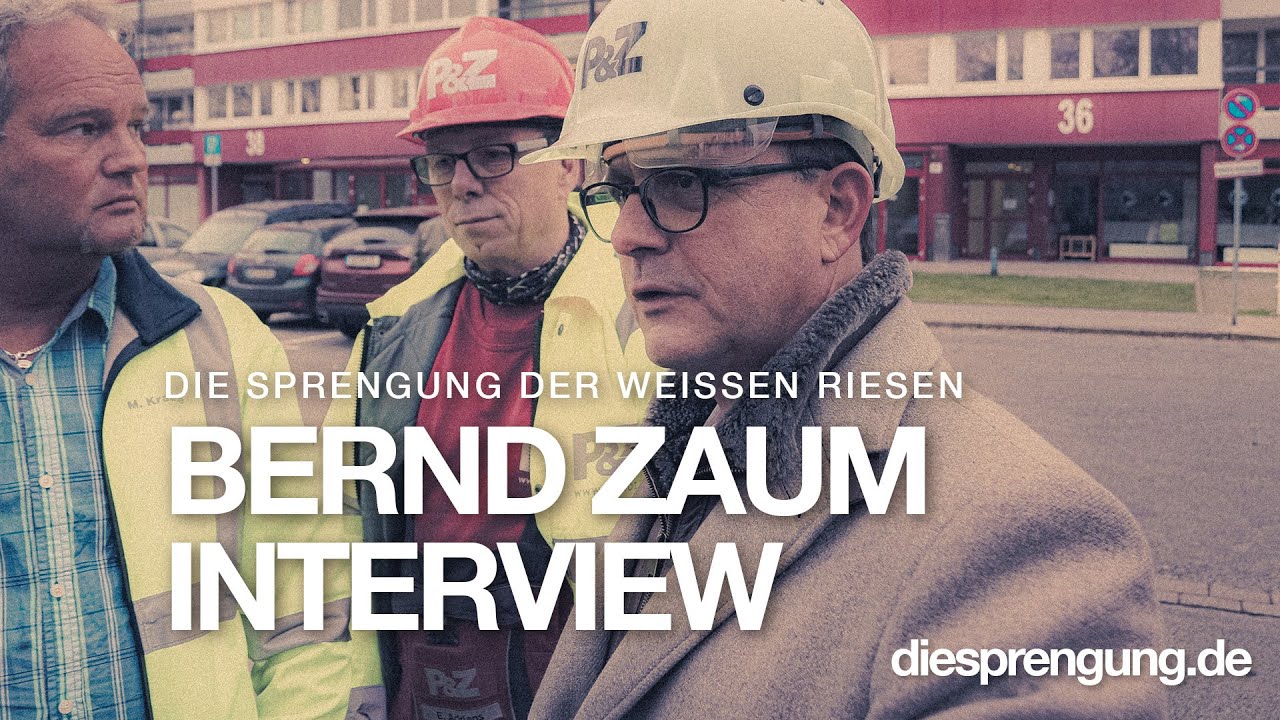 Bernd Zaum über die Sprengung