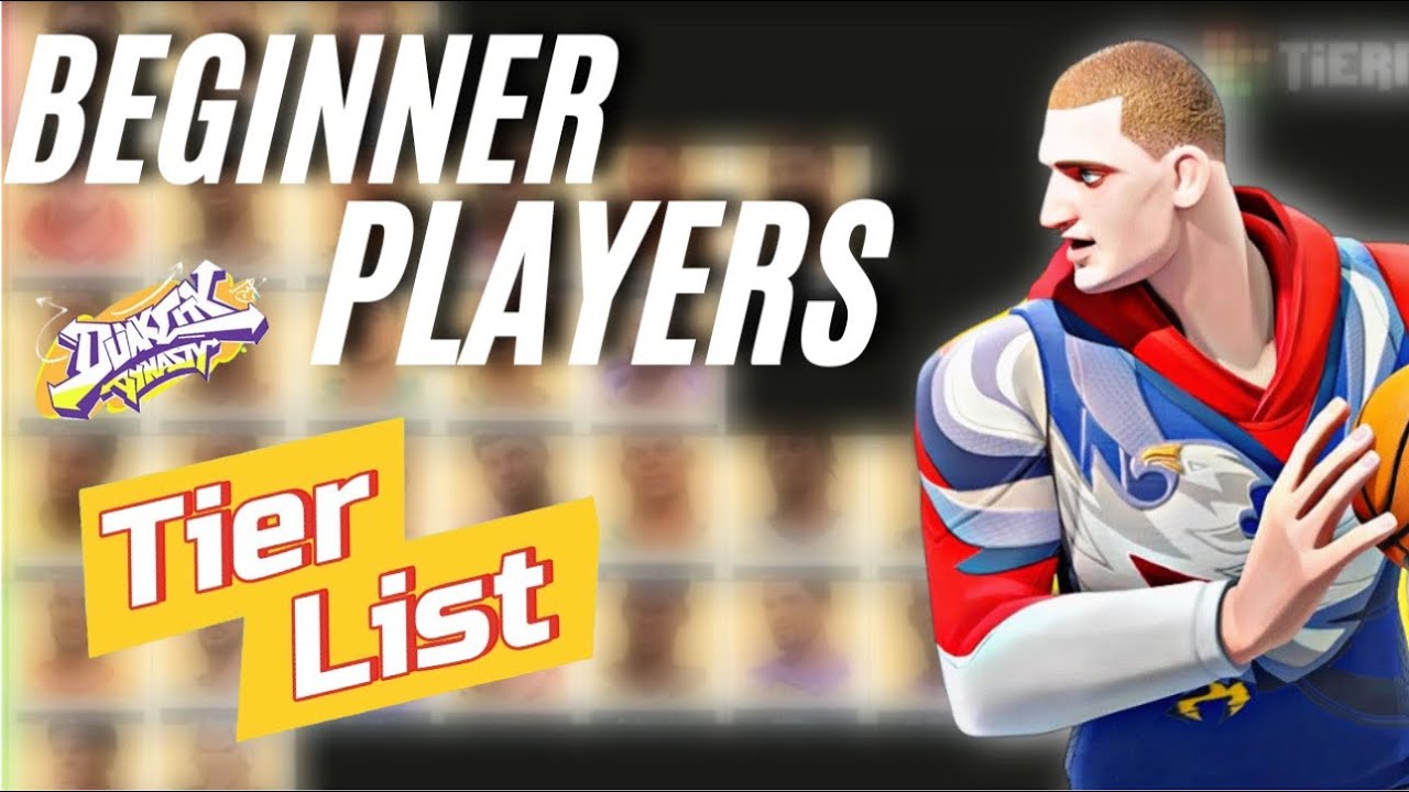 Dunk City Dynasty Tier List 2025 – Best Players for Beginners!