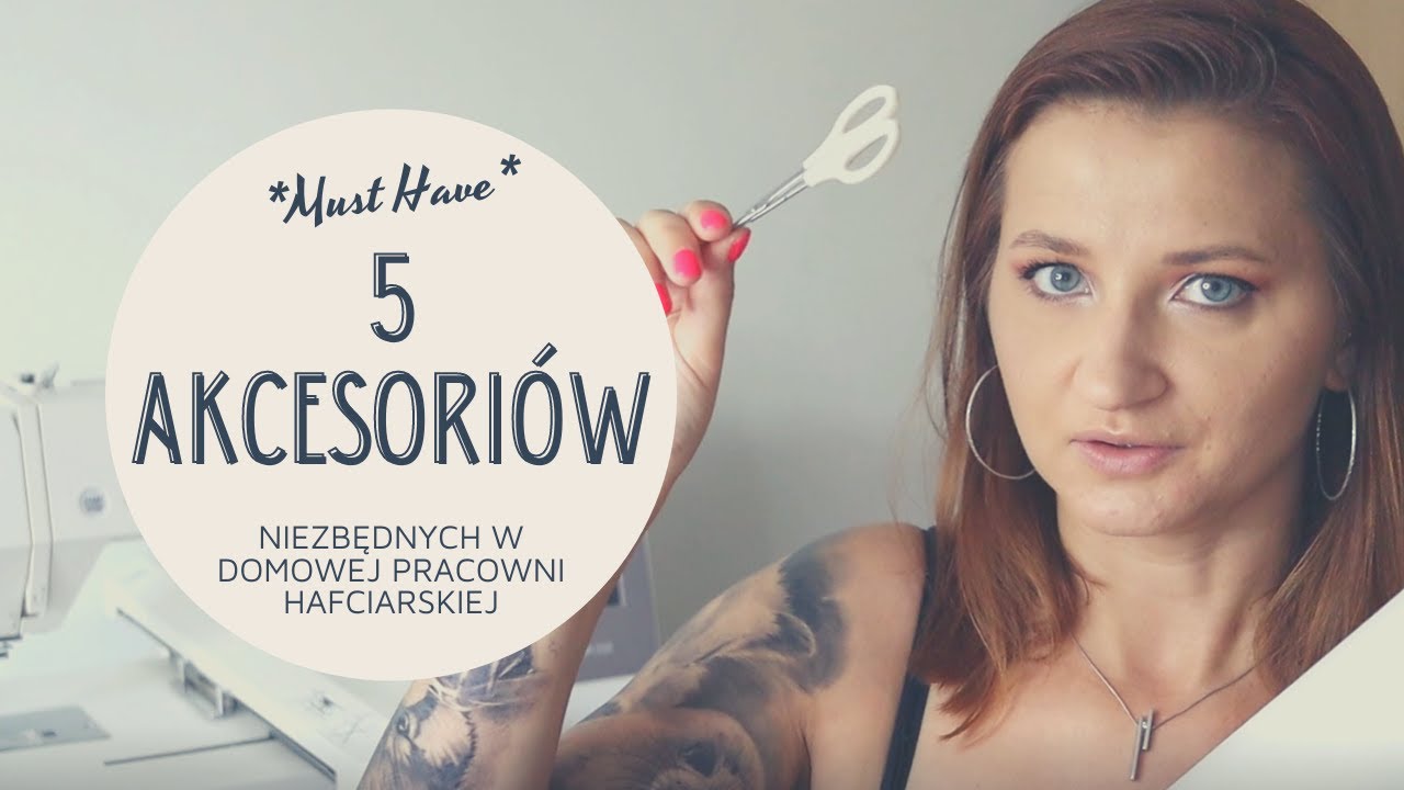 5 akcesoriów niezbędnych w domowej pracowni hafciarskiej - część 1