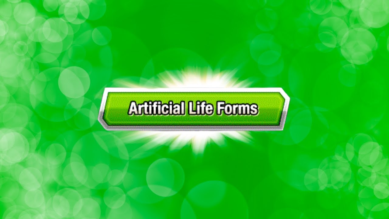 Artificial Life Forms | Dokkan