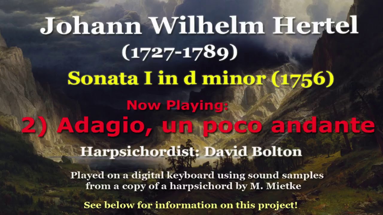 Johann Wilhelm Hertel (1727-1789): Sonata I in d minor (1756)