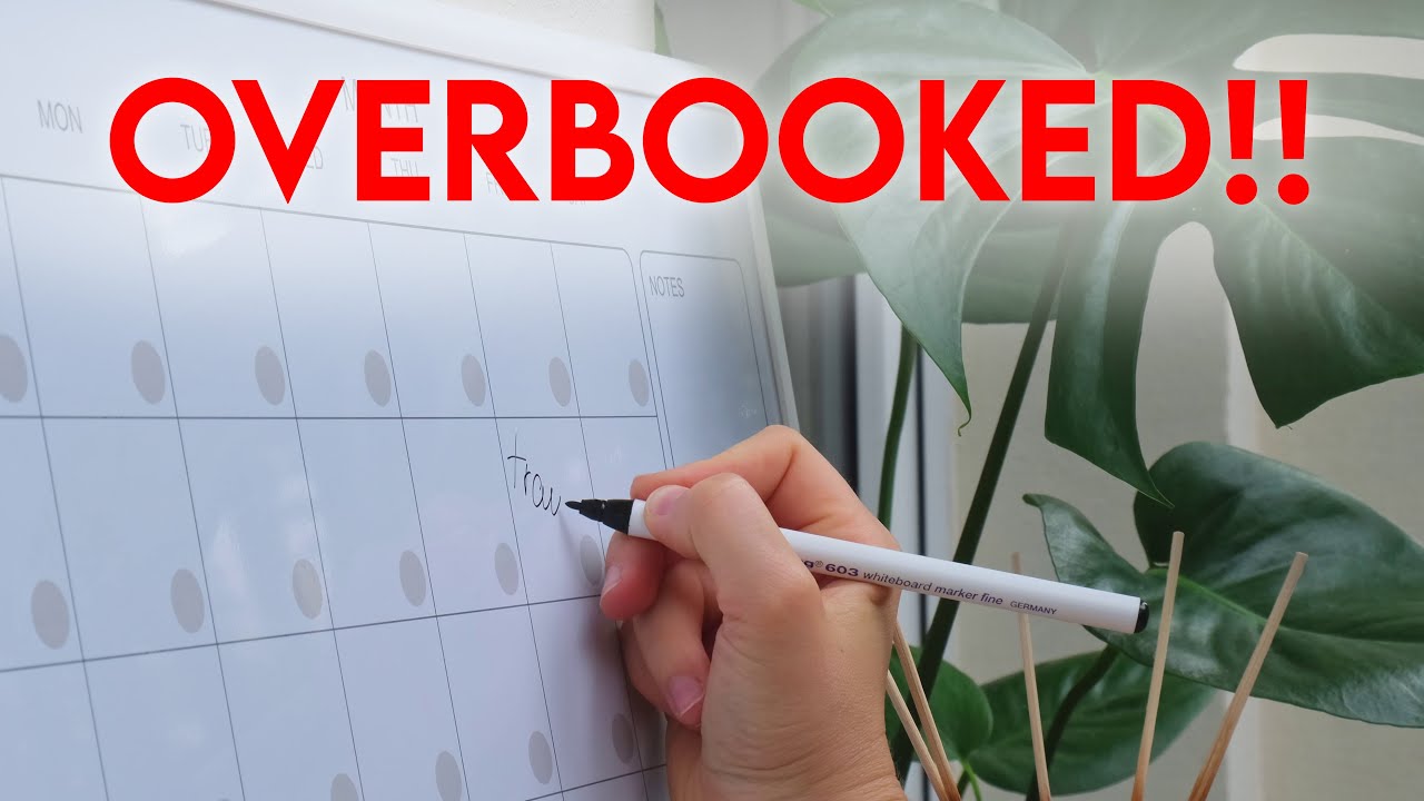 How to NOT overbook yourself! 