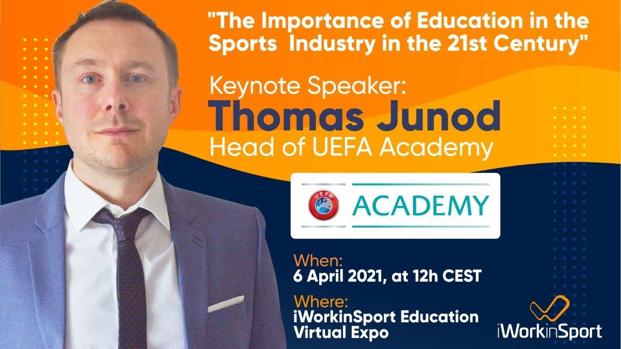 Keynote by Thomas Junod, Head of the UEFA Academy, at the iWorkinSport Education Virtual Expo