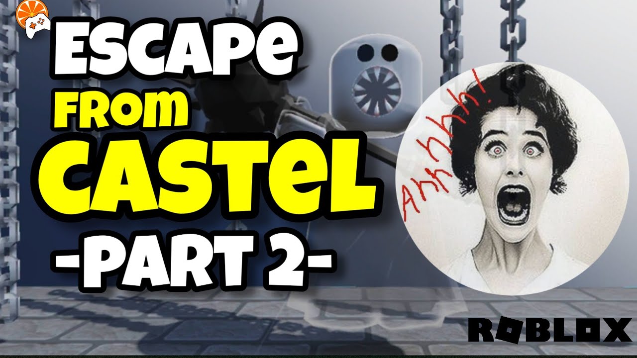 Roblox | Escape Castle Fortresse | Part 2 🤪