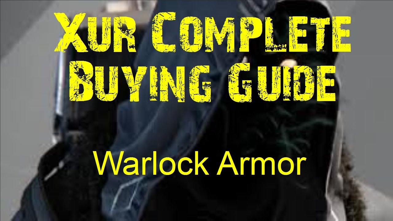 Warlock Armor: The Complete Xur Buying Guide (Destiny)