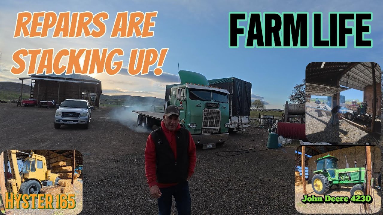 Now what's BROKE? It never ends, Freightliner Cabovers, John Deere Tractors & more, that's Farm Life