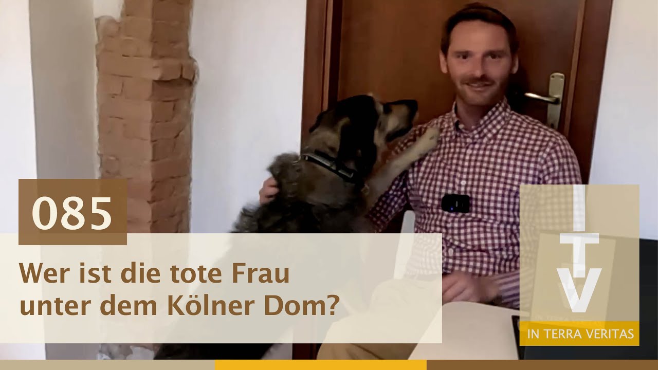 Archäologie erklärt: 085 Wer ist die tote Frau unter dem Kölner Dom?