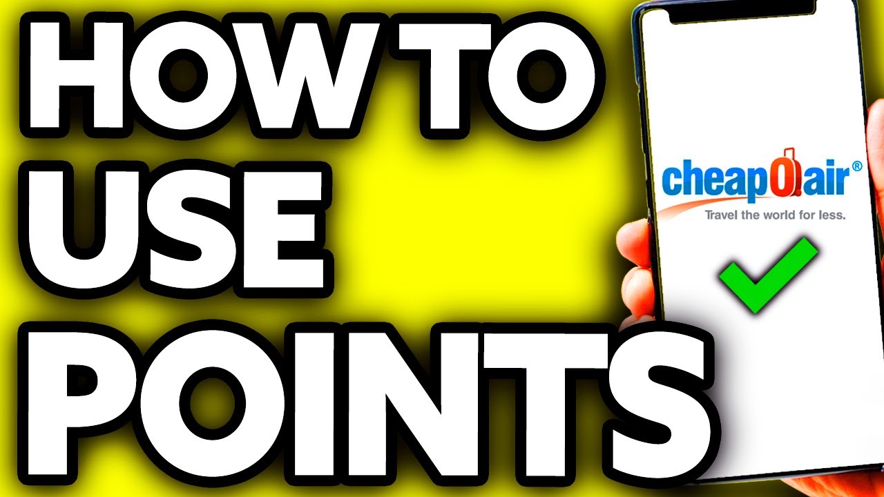 How To Use Cheapoair Points (Quick and Easy!)