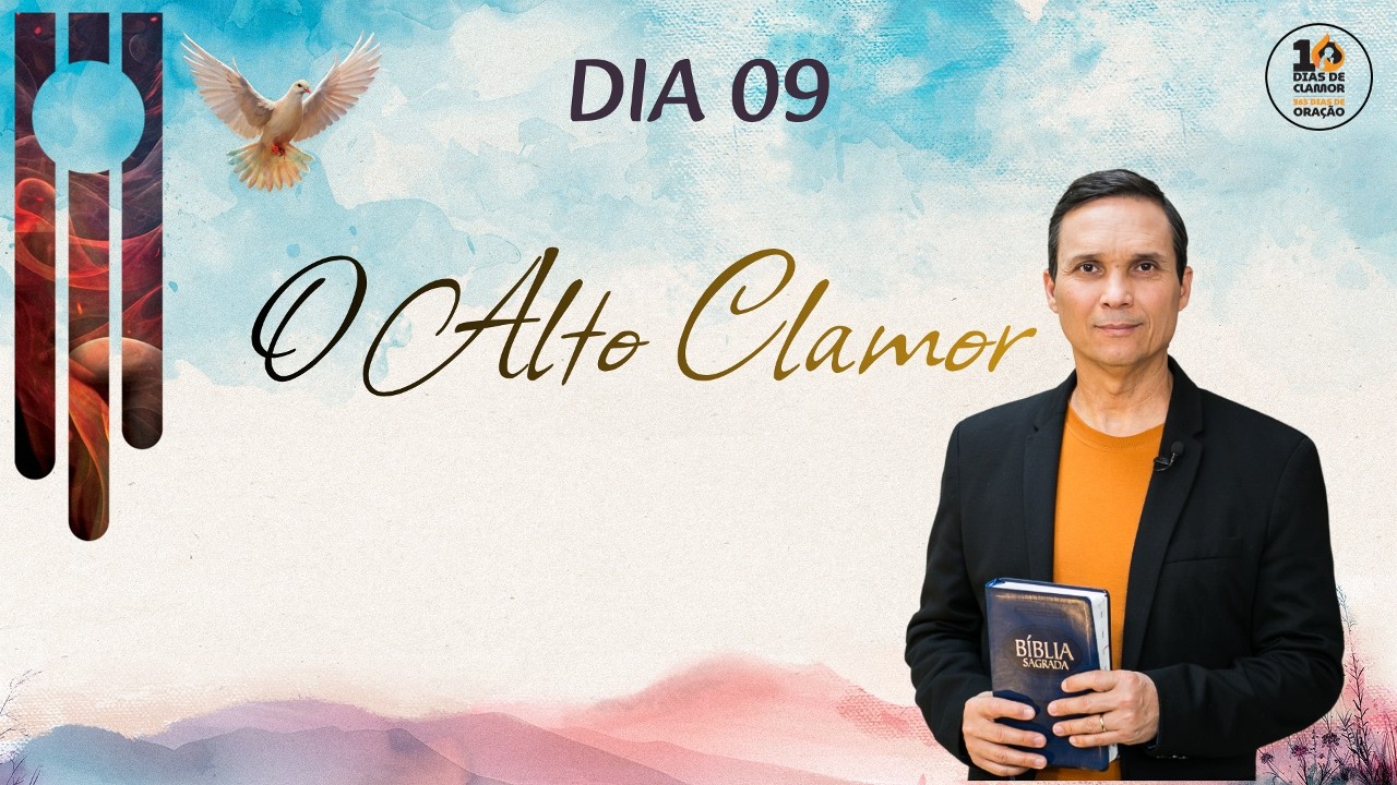 🔴 DIA 9 | SEXTA (27/02): O ALTO CLAMOR | 10 DIAS DE CLAMOR / PR. ARILTON