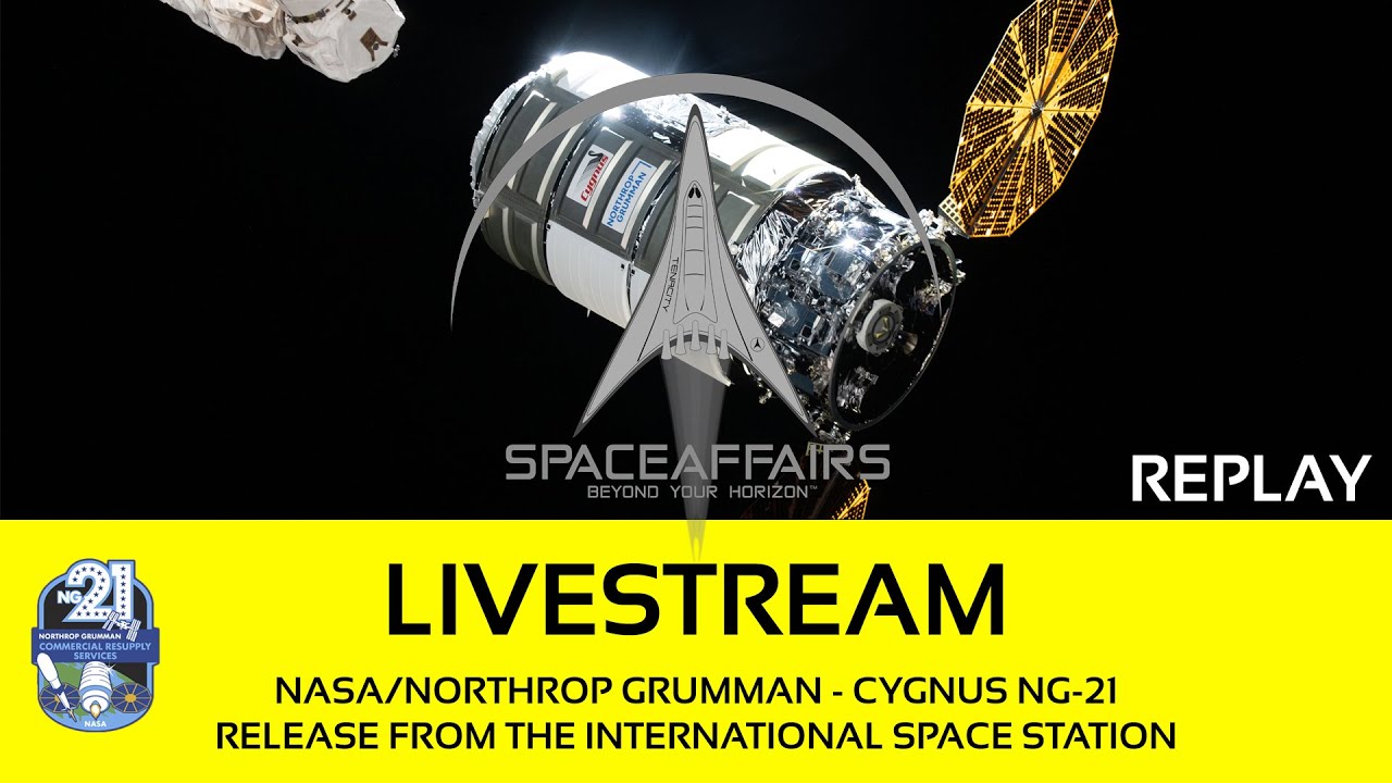 NASA/Northrop Grumman - Cygnus NG-21 - Release from the ISS - March 28, 2025