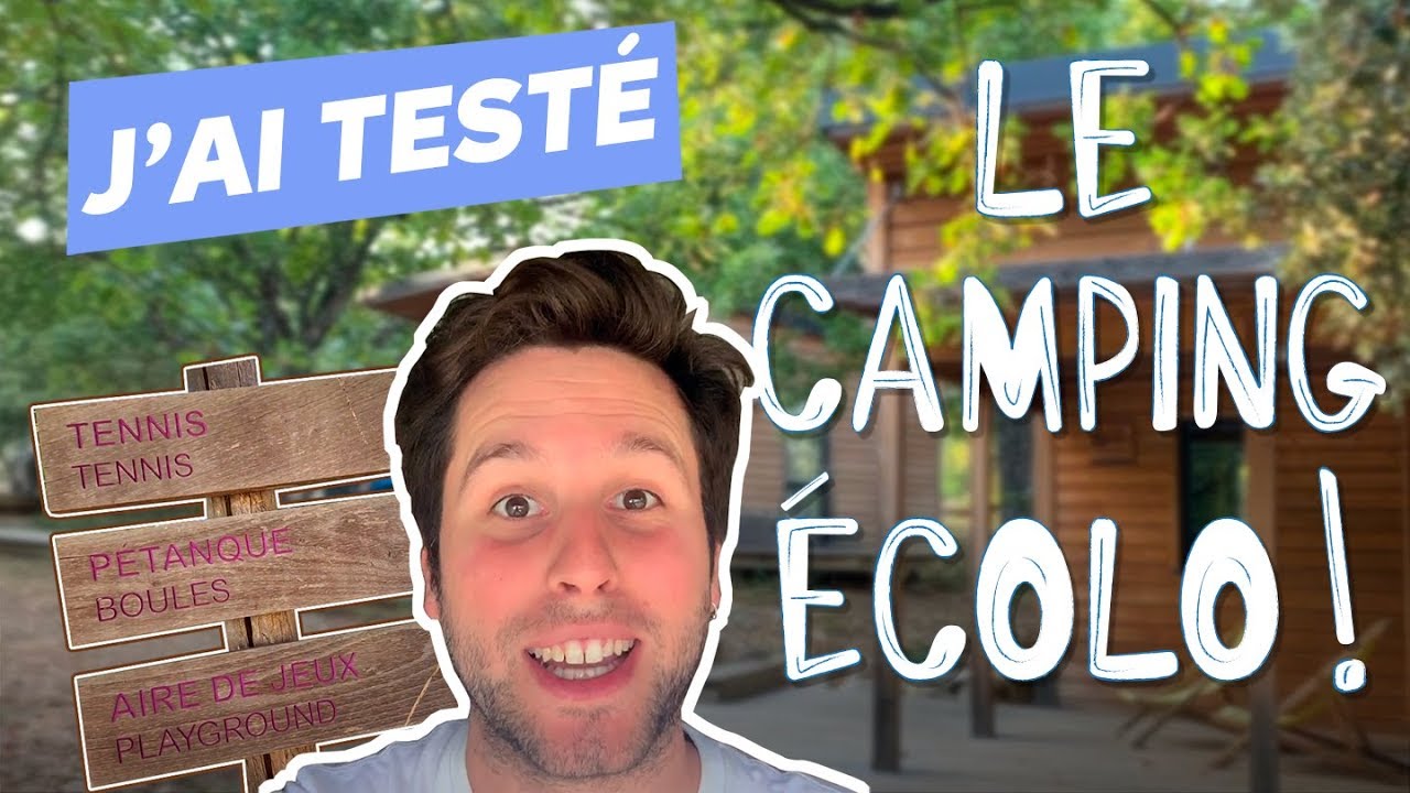 J'ai passé des vacances dans un camping écolo