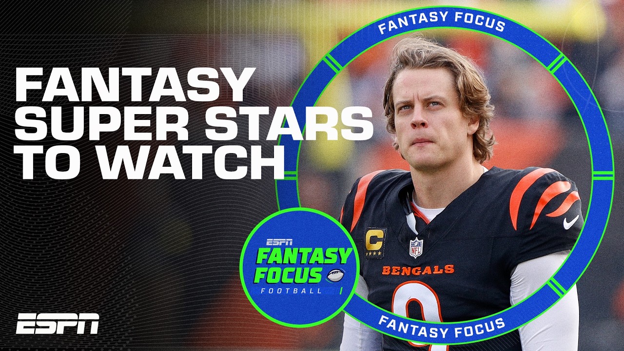 Players that NEED to be on your radar | Fantasy Focus