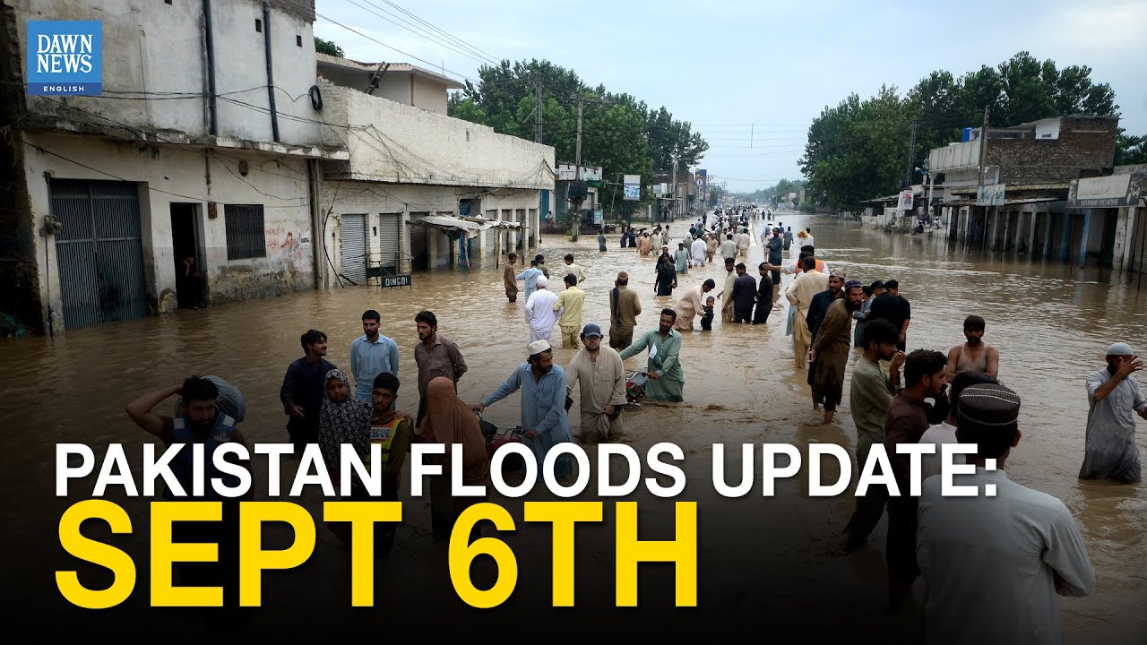 Pakistan Floods Update: NDMA Issues Fresh Warnings as Rivers Swell | 6th Sept | Dawn News English