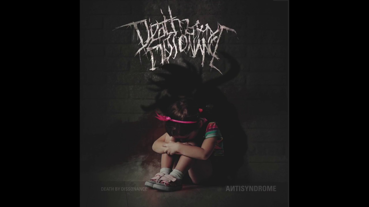 Death by Dissonance - Antisyndrome (Full EP 2017)