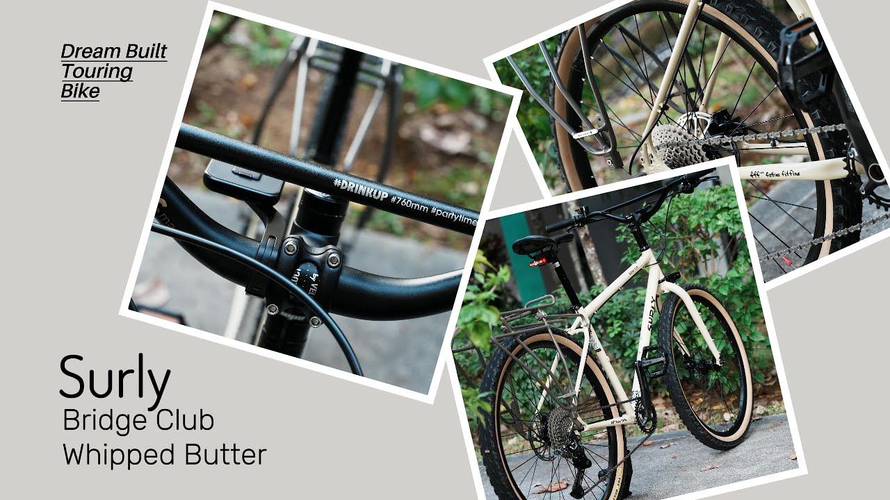 Dream Build-Surly Bridge Club | All Road Bike Touring