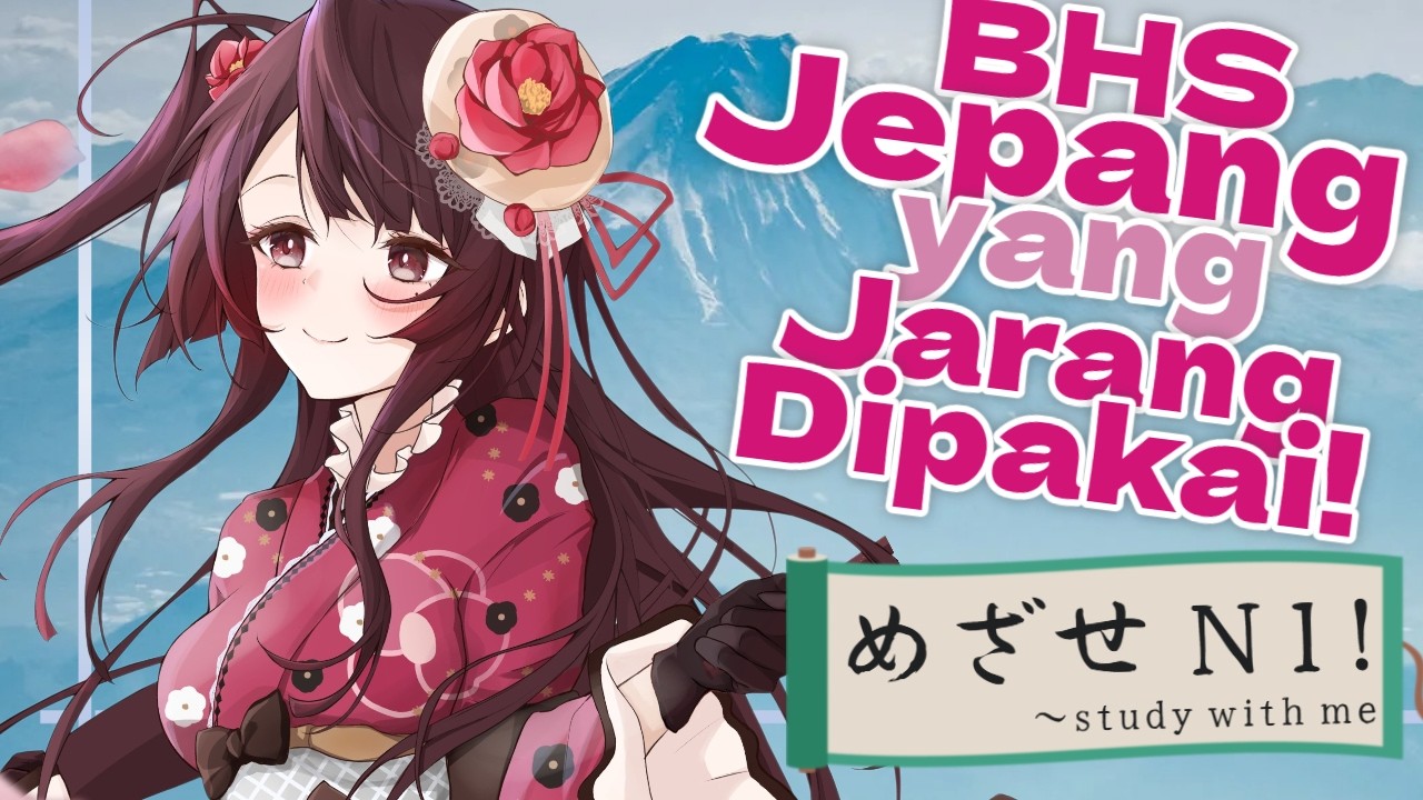 【Belajar sambil bercanda】Bahasa Jepang yang Jarang Dipakai!【study with me】