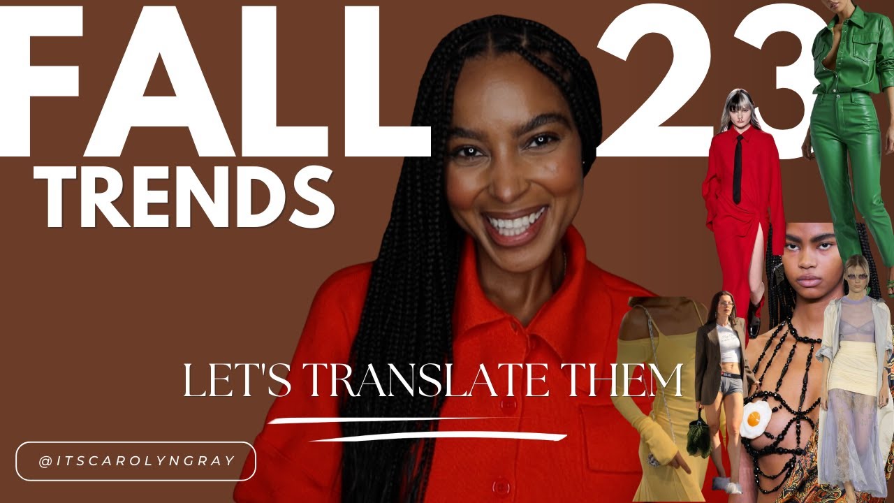 FALL 23 FASHION TRENDS TRANSLATED