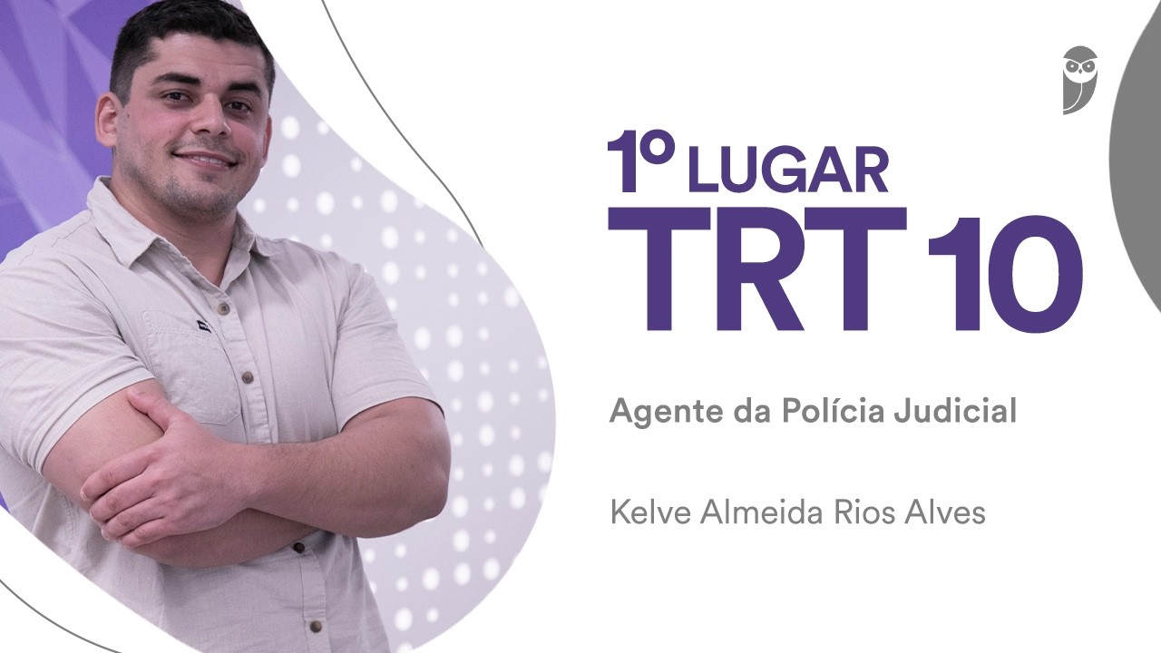 Baile dos Primeiros: Kelve Alves, aprovado em 1º lugar para Agente de Policial Judicial no TRT -10