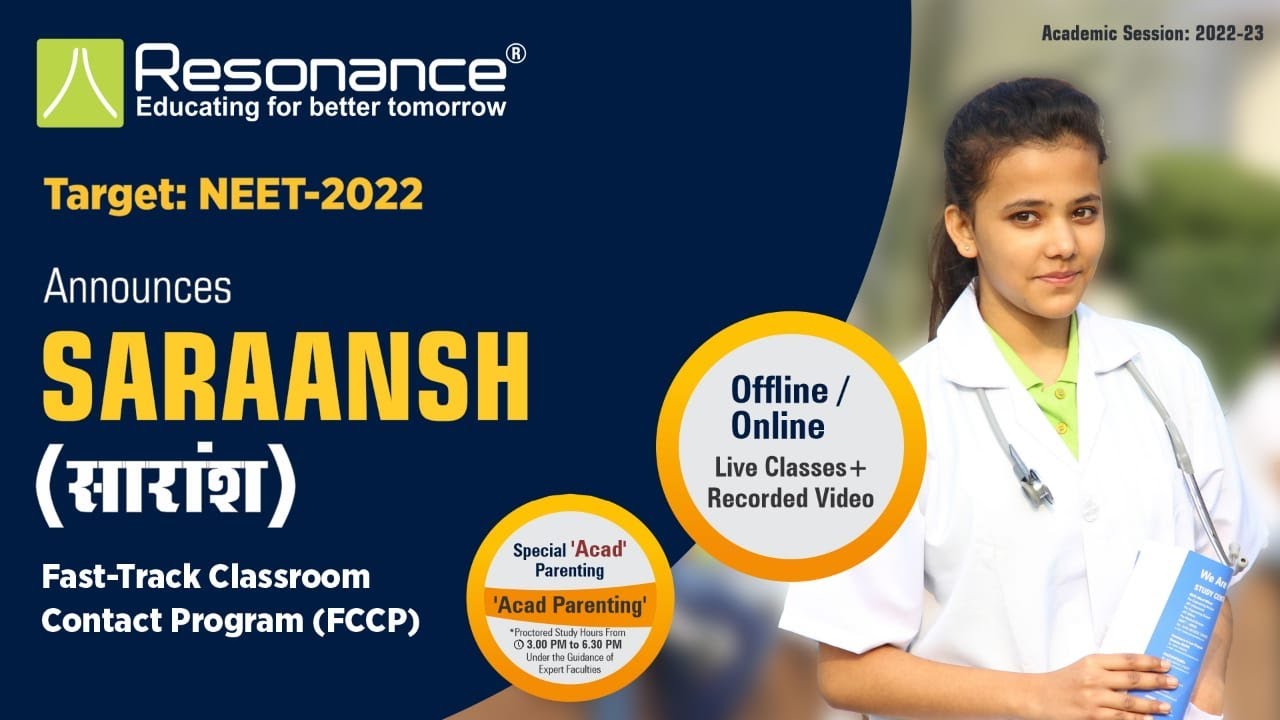 Resonance Pre Medical Division announces Saraansh Fast Track Course for NEET 2022. Enrol now.