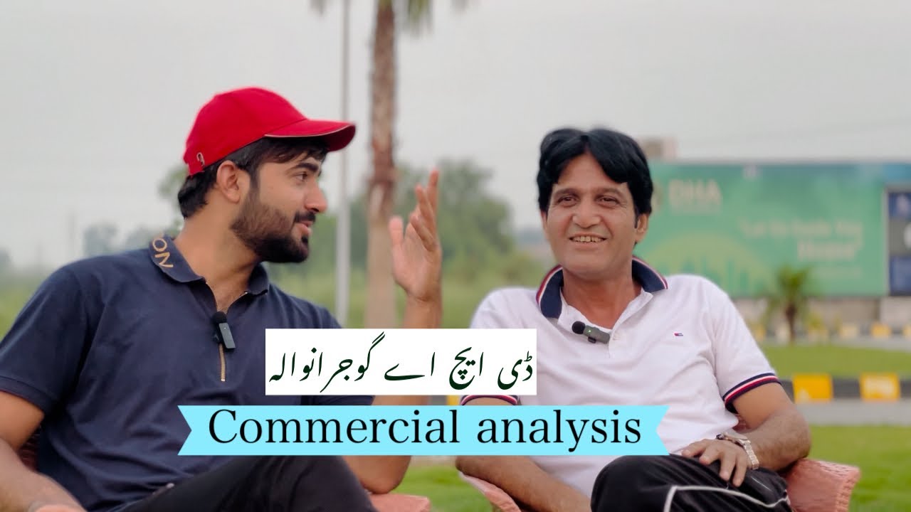 DHA GUJRANWALA COMMERCIAL ANALYSIS || DHA GUJRANWALA CURRENT UPDATES