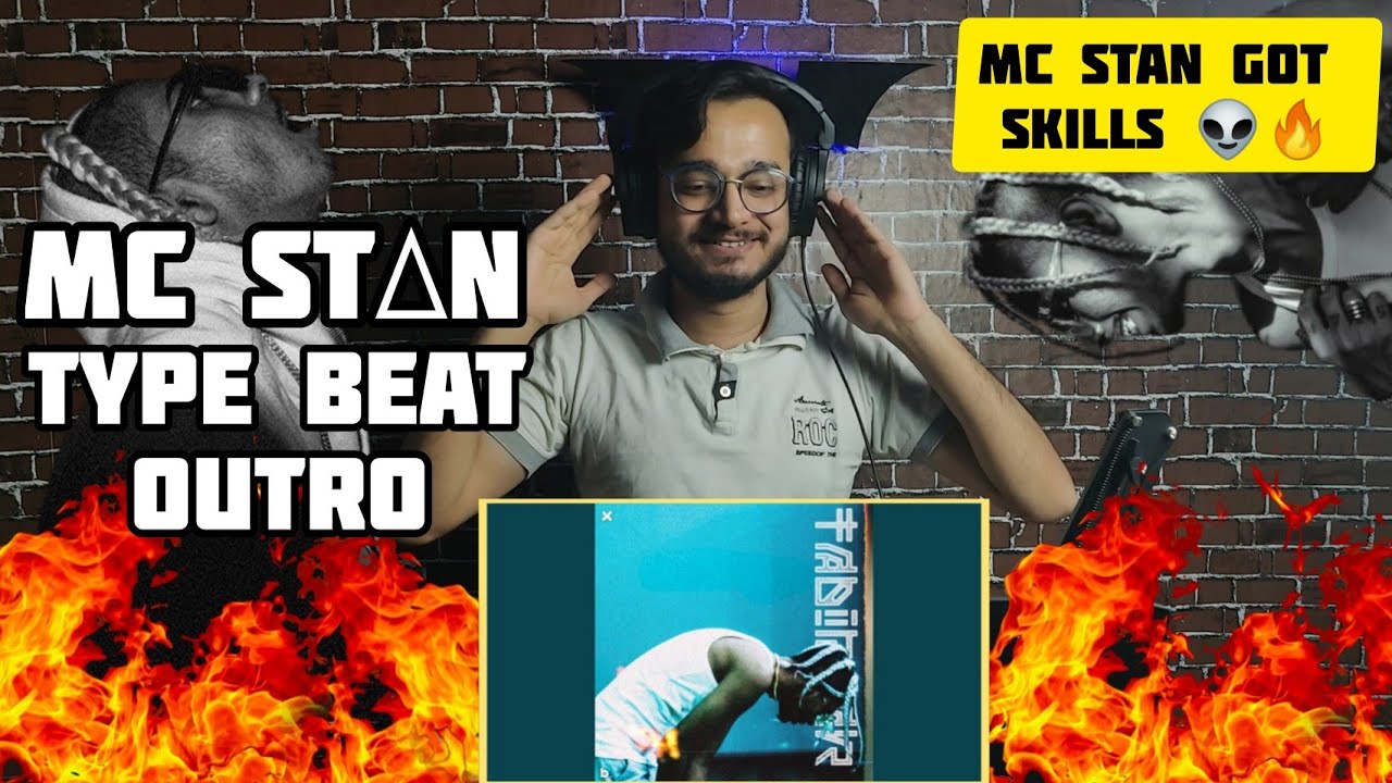 MC STAN TYPE BEAT ( OUTRO ) | TADIPAAR | REACTION / REVIEW