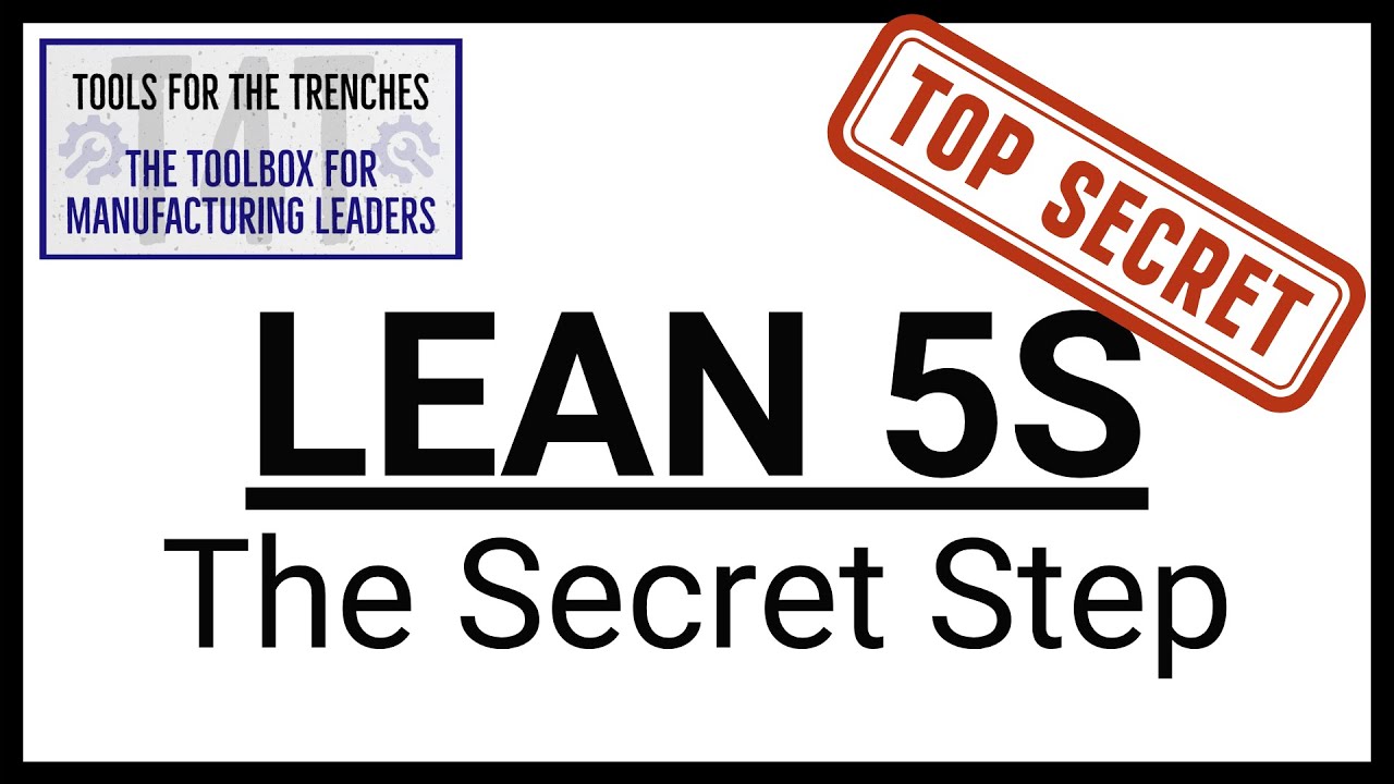 Lean 5S - The Secret Step
