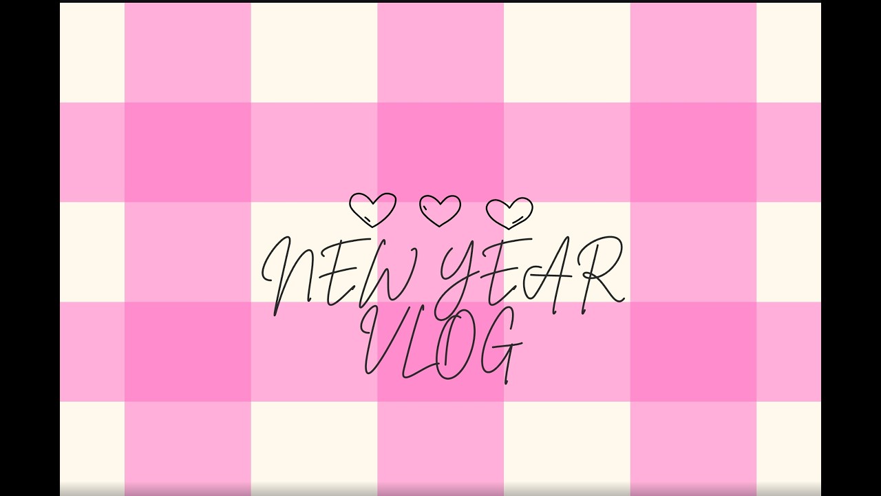 WE PRETEND IT’S STILL JANUARY OKAY?? 😭|New Year Vlog… But It’s February