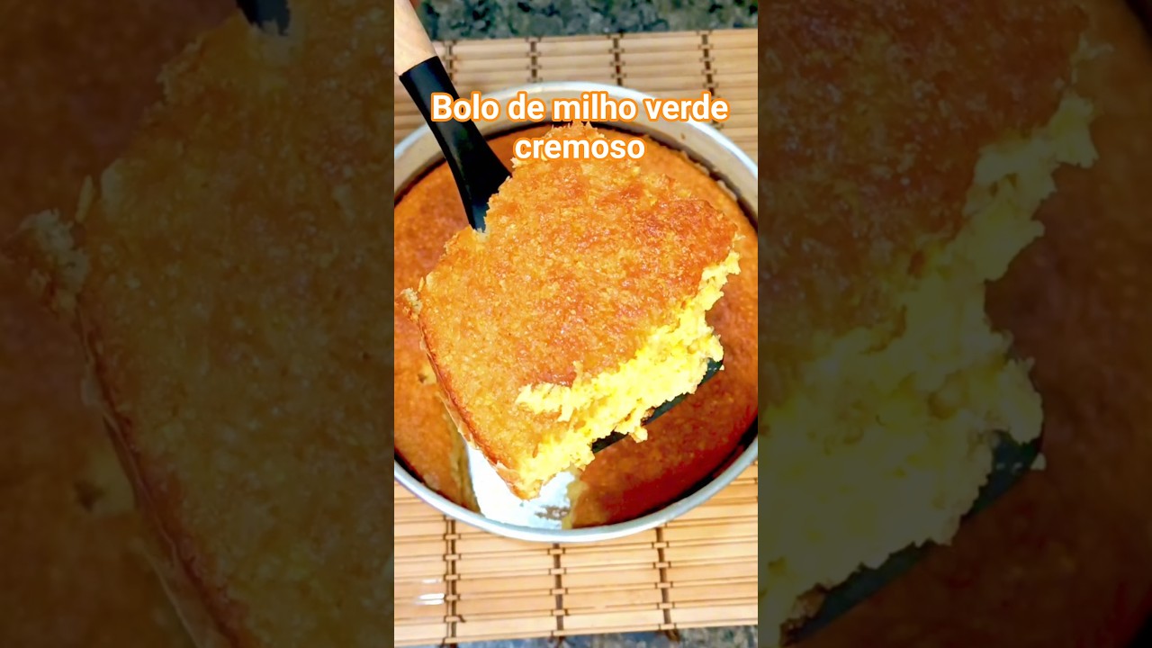 BOLO DE MILHO VERDE CREMOSO