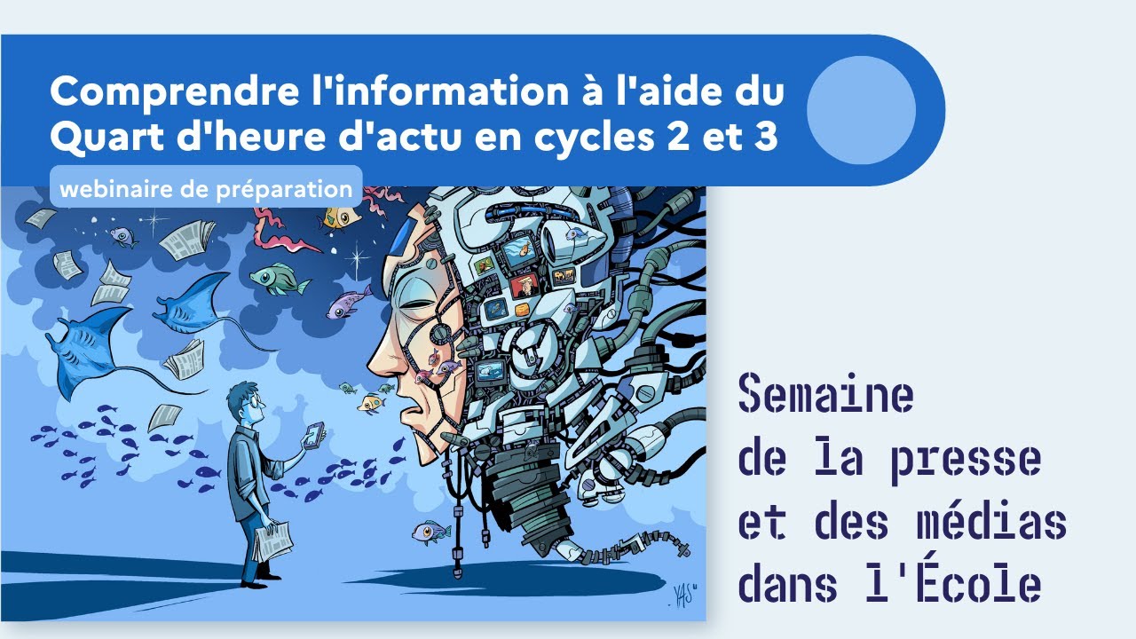Comprendre l'information à l'aide du Quart d'heure d'actu en cycles 2 et 3 – SPME2026