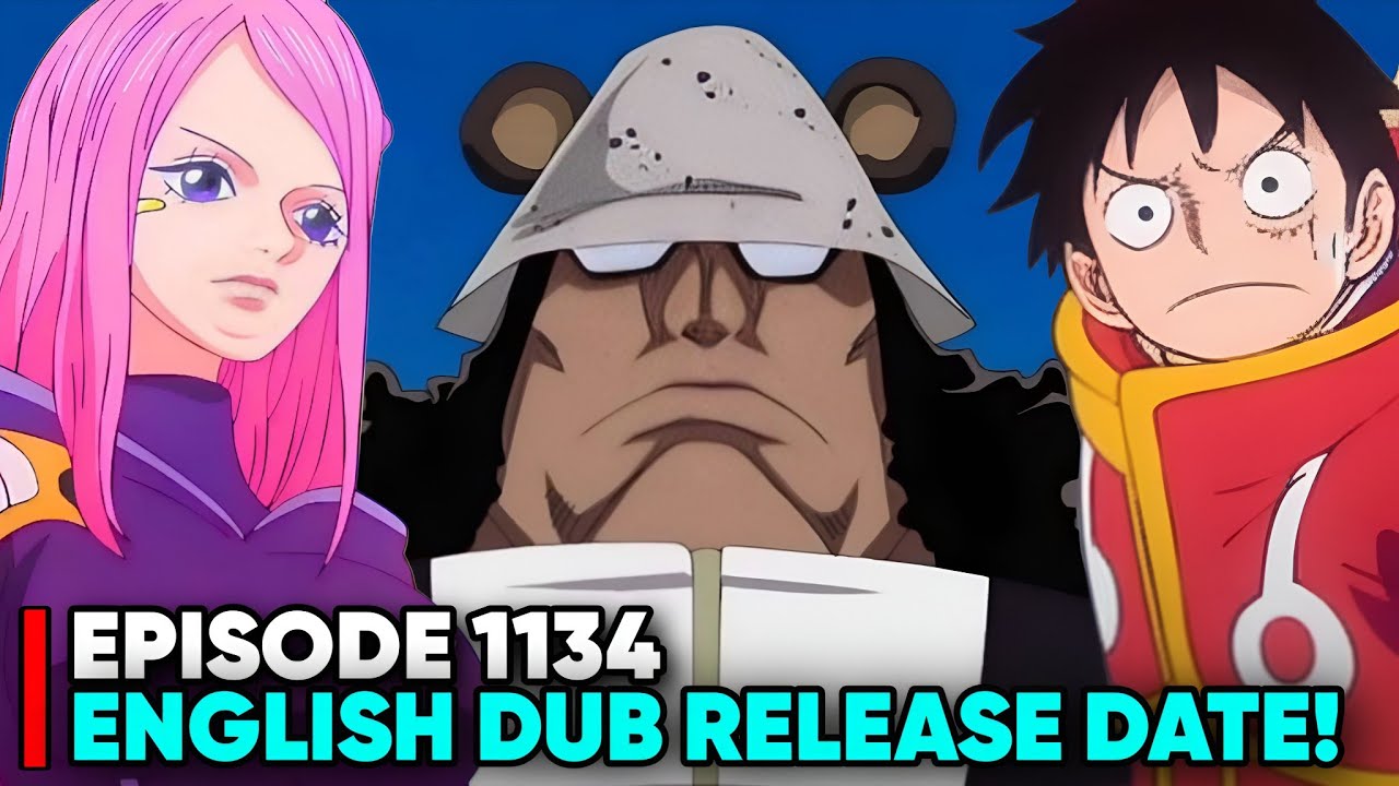 ONE PIECE ENGLISH DUB EPISODE 1134 RELEASE DATE - [Situation]