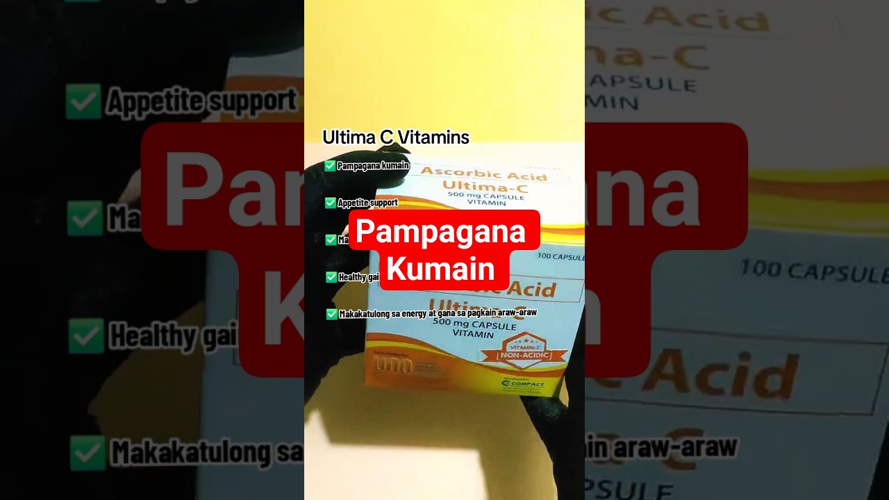ULTIMA C VITAMINS  Pampagana kumain