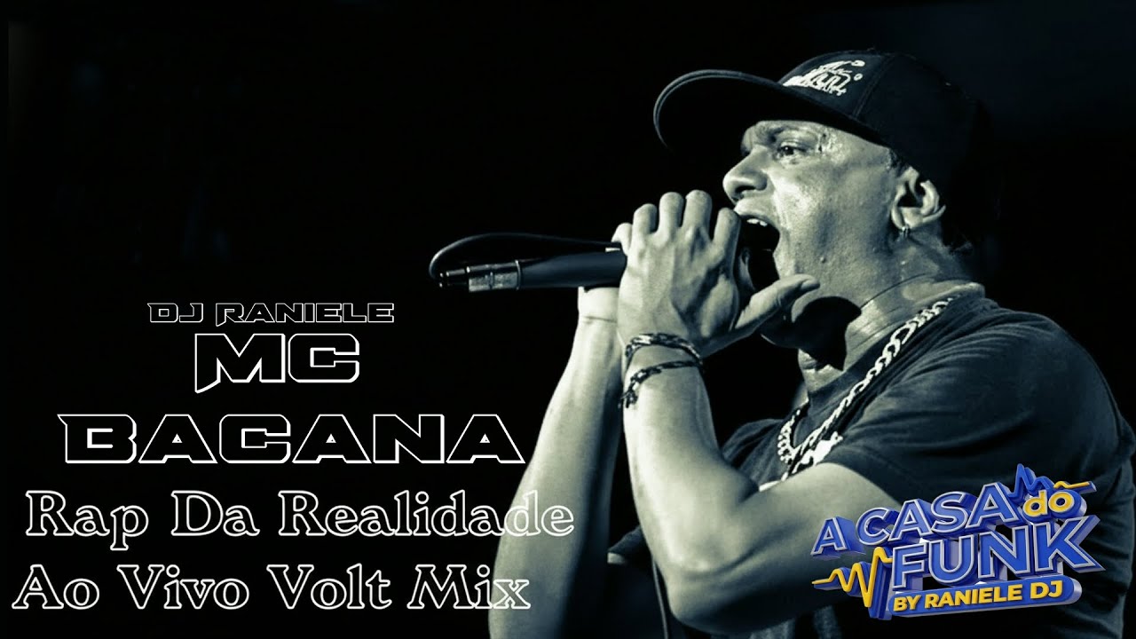 MC Bacana - Rap Da Realidade Ao Vivo Volt Mix